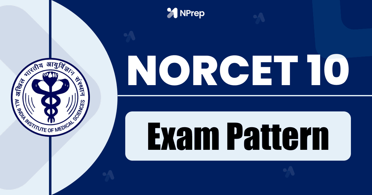 The Ultimate Guide to AIIMS NORCET Exam Pattern: Mastering the Two-Stage Challenge