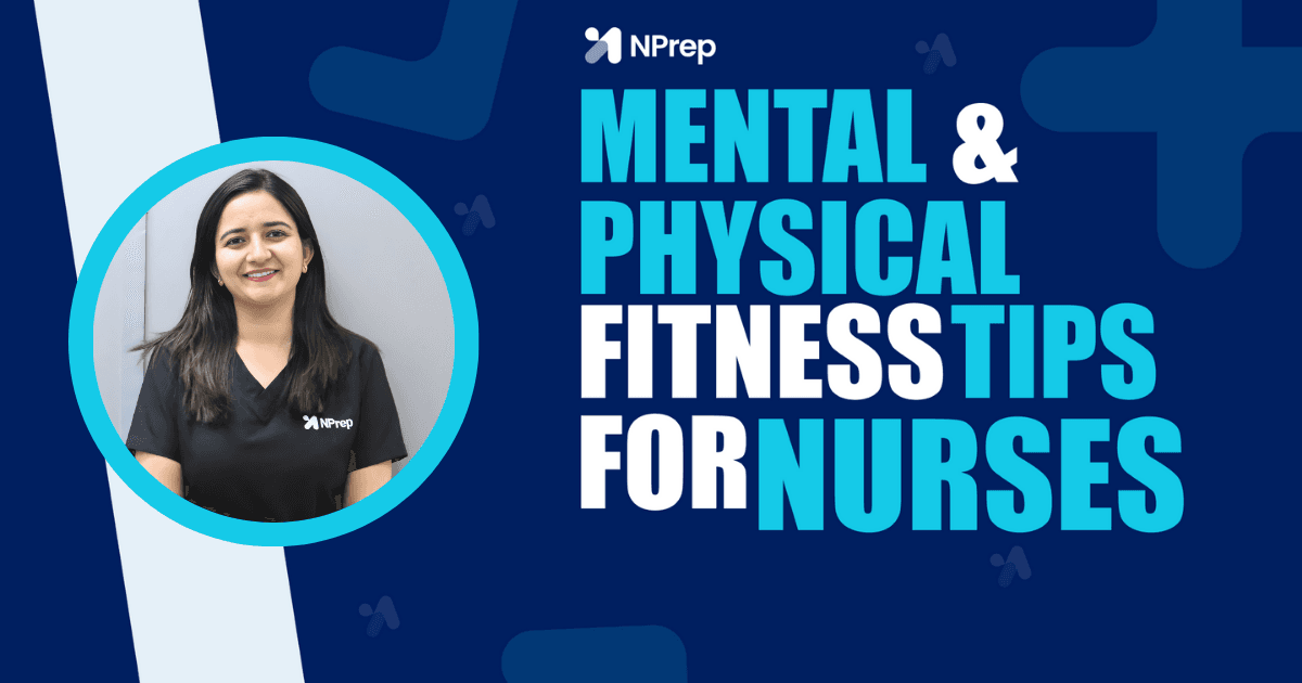 Mental and Physical Fitness Tips for Aspiring Nurses Taking Competitive Exams
