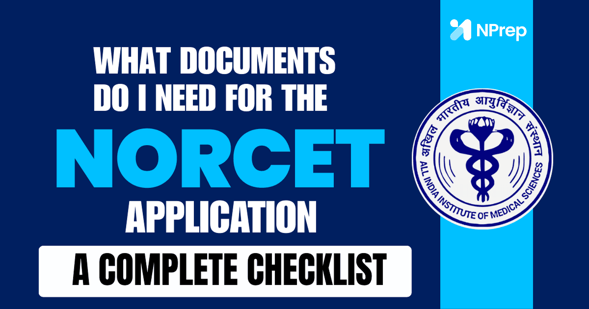 What documents do I need for the NORCET application? A complete checklist