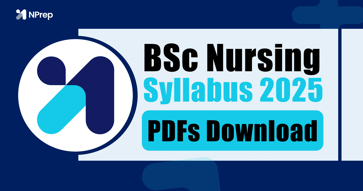B.Sc Nursing Syllabus 2025 (INC Revised): PDF Download, Entrance Exam Syllabus