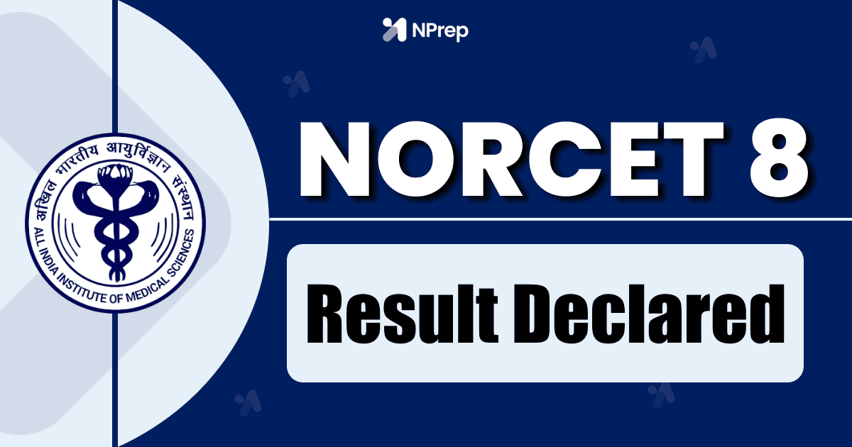 NORCET 8 Results Declared – How to Read Your Scorecard & Interpretation Guide
