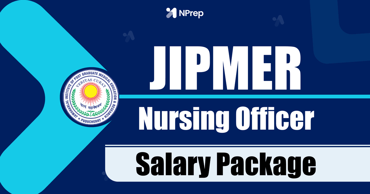JIPMER Nursing Officer Annual Salary Package