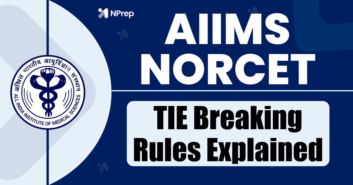 NORCET Tie-Breaking Rules Explained: How Merit Is Decided When Scores Are Equal
